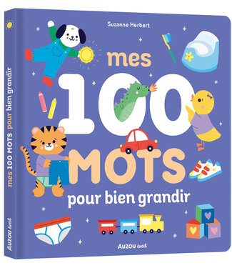 AUZOU LIVRE - MES 100 MOTS POUR BIEN GRANDIR