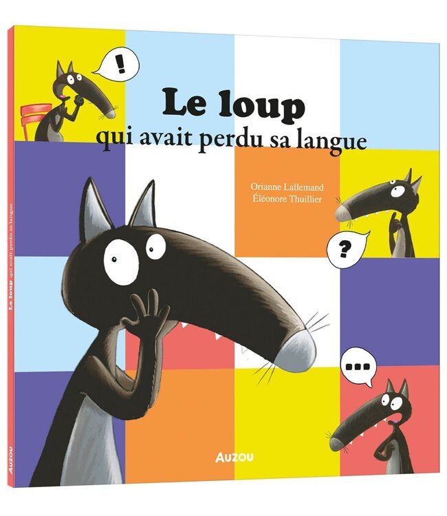 AUZOU LIVRE - LE LOUP QUI AVAIT PERDU SA LANGUE