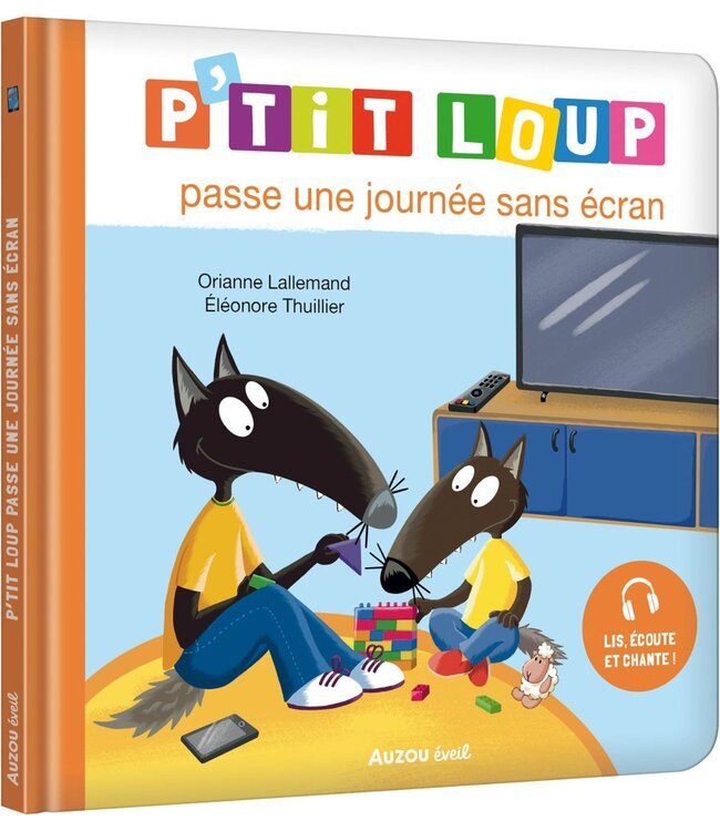 AUZOU LIVRE - P'TIT LOUP PASSE UNE JOURNÉE SANS ÉCRAN