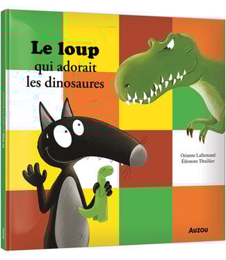 AUZOU LIVRE - LE LOUP QUI ADORAIT LES DINOSAURES