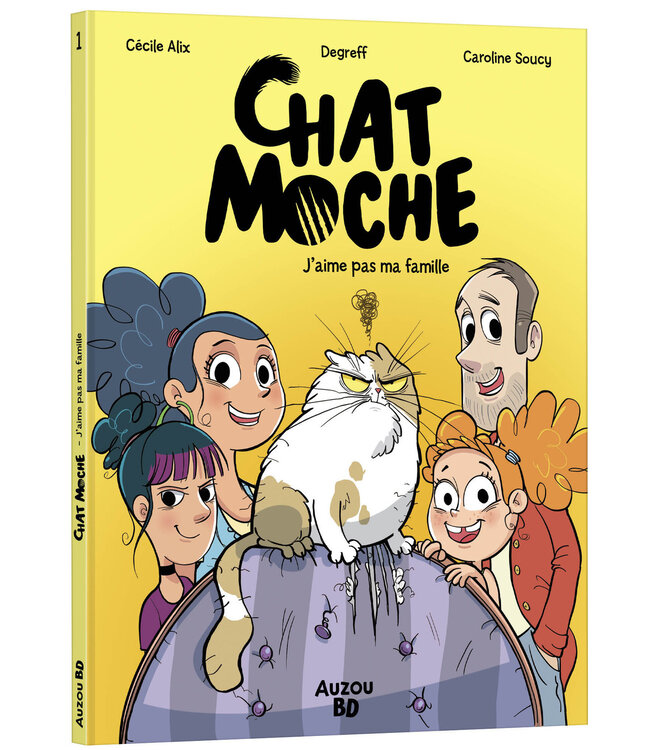 AUZOU LIVRE - CHAT MOCHE : j'AIME PAS MA FAMILLE
