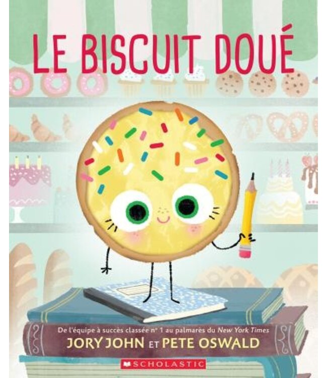 SCHOLASTIC LIVRE - LE BISCUIT DOUÉ
