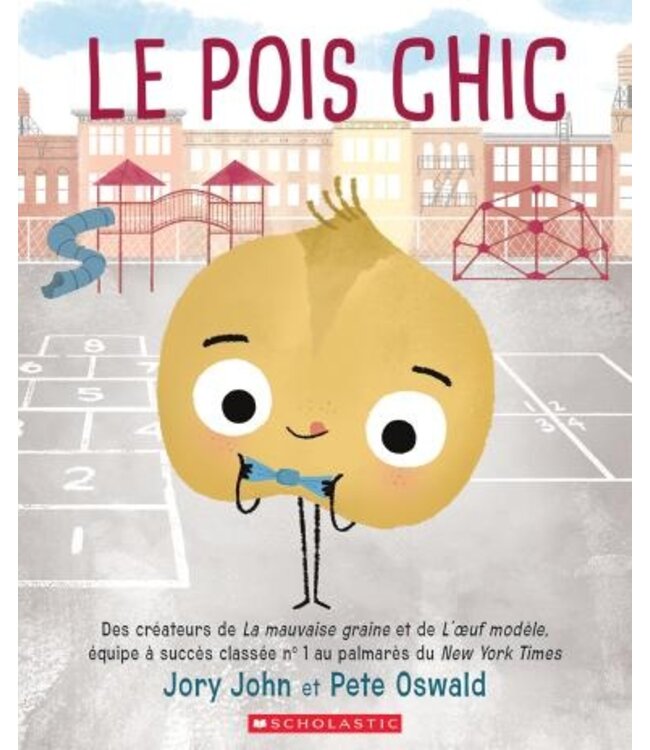 SCHOLASTIC LIVRE - LE POIS CHIC