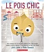 SCHOLASTIC LIVRE - LE POIS CHIC