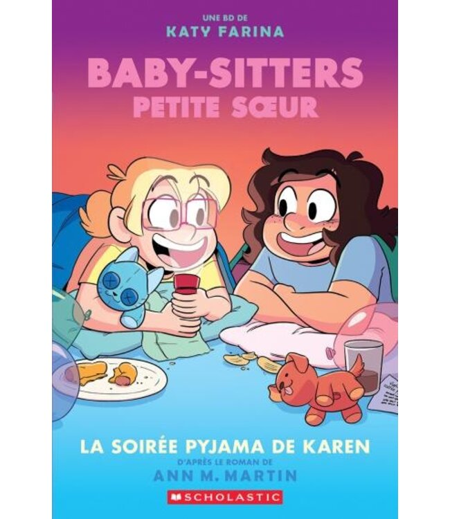 SCHOLASTIC LIVRE : BABY-SITTERS  PETITE SOEUR 8 : LA SOIRÉE PYJAMA DE KAREN