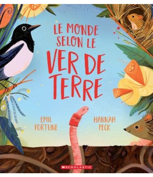 SCHOLASTIC LIVRE : LE MONDE SELON LE VERRE DE TERRE