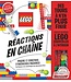 SCHOLASTIC LIVRE - LEGO- RÉACTIONS EN CHAÎNE