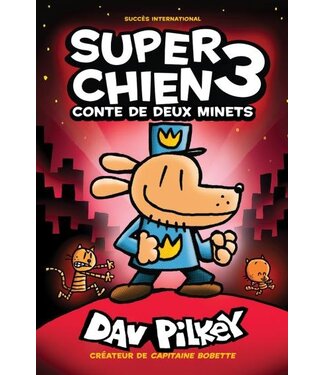 SCHOLASTIC LIVRE - SUPER CHIEN CONTE DE DEUX MINETS