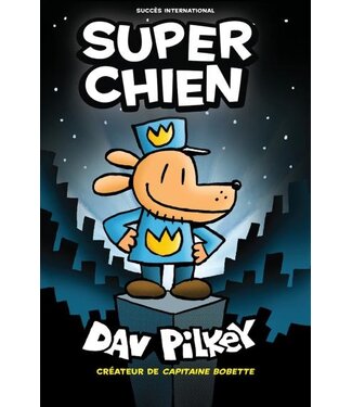 SCHOLASTIC LIVRE - SUPER CHIEN
