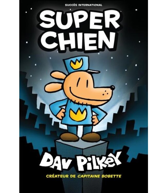 SCHOLASTIC LIVRE - SUPER CHIEN