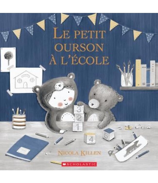 SCHOLASTIC LIVRE - LE PETIT OURSON À L'ÉCOLE