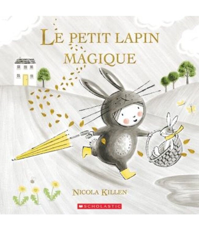 SCHOLASTIC LIVRE - LE PETIT LAPIN MAGIQUE