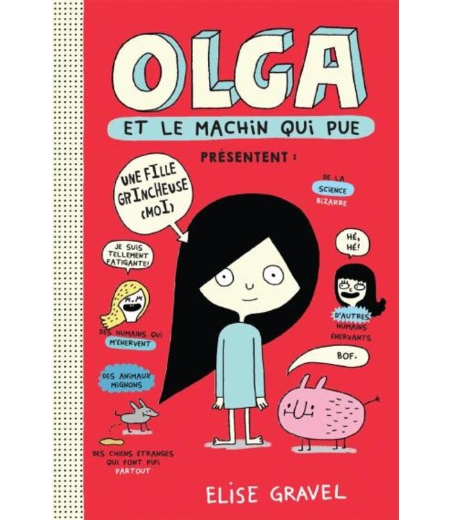 SCHOLASTIC LIVRE - OLGA ET LE MACHIN QUI PUE