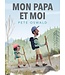 SCHOLASTIC LIVRE - MON PAPA ET MOI