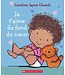SCHOLASTIC LIVRE - JE T'AIME DU FOND DU COEUR