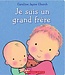 SCHOLASTIC LIVRE - JE SUIS UN GRAND FRÈRE