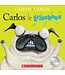 SCHOLASTIC LIVRE : CARLOS LE GRINCHEUX