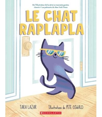 SCHOLASTIC LIVRE - LE CHAT RAPLAPLA