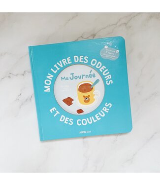 AUZOU MON LIVRE DES ODEURS ET DES COULEURS - MA JOURNÉE