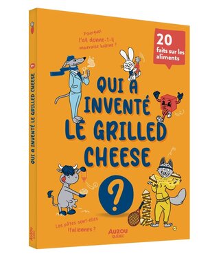 AUZOU LIVRE - QUI A INVENTÉ LE GRILLED-CHEESE ?
