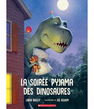 SCHOLASTIC LIVRE - LA SOIRÉE PYJAMA DES DINOSAURES