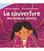 SCHOLASTIC LIVRE - LA COUVERTURE, UNE HISTOIRE D'AMITIÉ