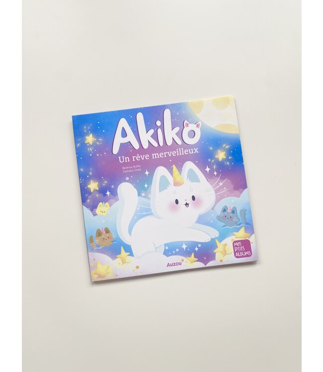 AUZOU LIVRE - AKIKO, UN RÊVE MERVEILLEUX