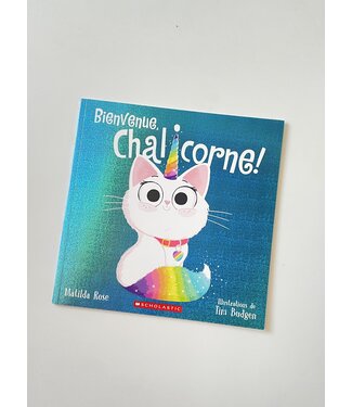 SCHOLASTIC LIVRE BIENVENUE CHARLICORNE!