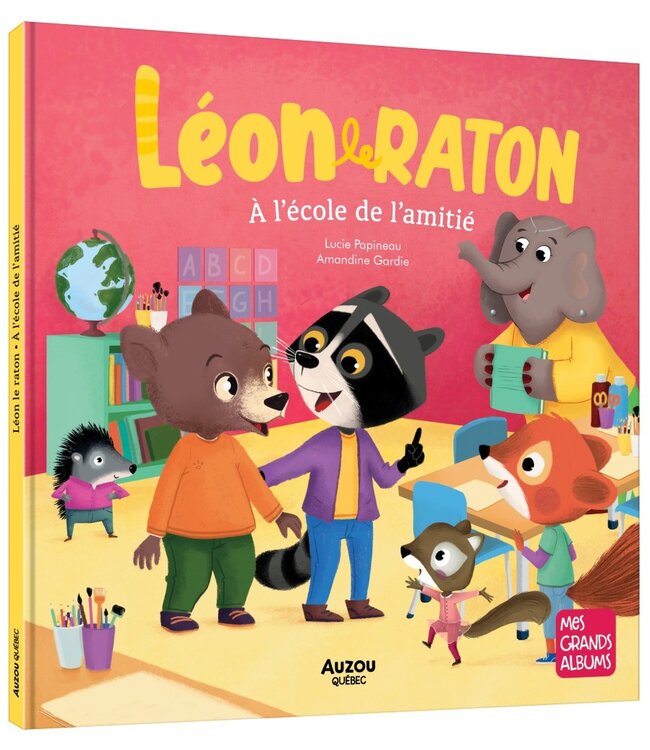 AUZOU LIVRE - LÉON LE RATON : L'ÉCOLE DE L'AMITIÉ