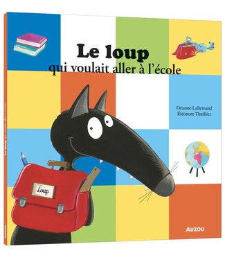 AUZOU LIVRE - LE LOUP QUI VOULAIT ALLER A L'ÉCOLE