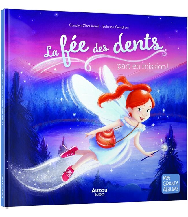 AUZOU LIVRE - LA FÉE DES DENTS PART EN MISSION