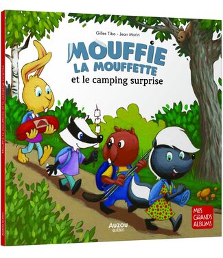 AUZOU LIVRE - MOUFFIE LA MOUFFETTE ET LE CAMPING SURPRISE (COUVERTURE RIGIDE)