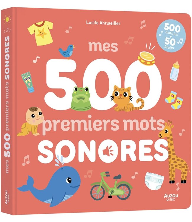 AUZOU LIVRE - MES 500 TOUT PREMIERS MOTS SONORES