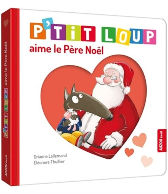AUZOU LIVRE - P'TIT LOUP AIME LE PÈRE NOËL