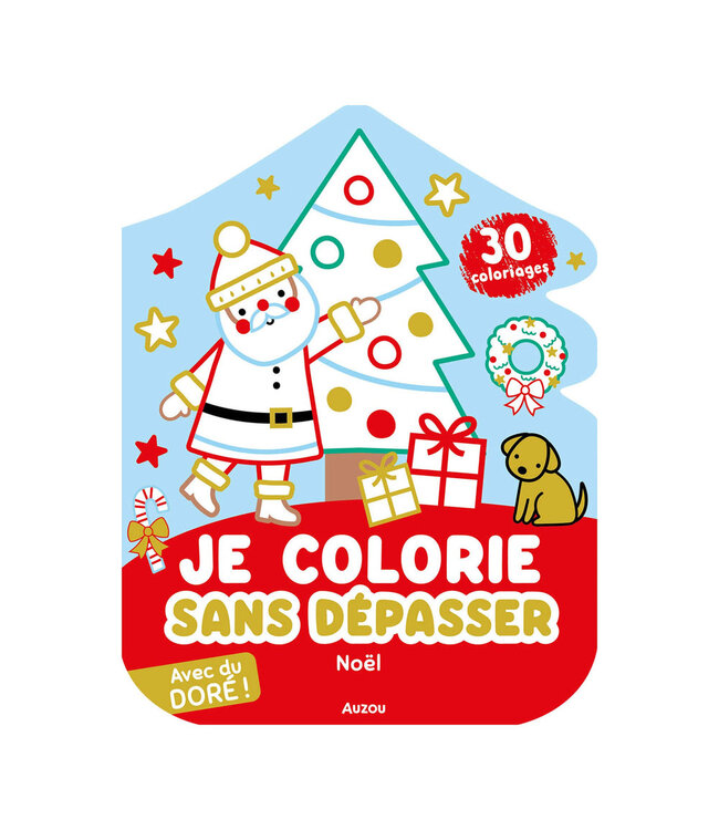 AUZOU Livre de coloriage - Je colorie sans dépasser ; Noël