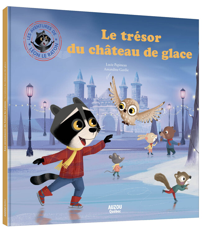 AUZOU LIVRE - LES AVENTURES DE LEON LE RATON : LE TRÉSOR DU CHATEAU DE GLACE