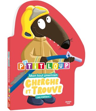AUZOU P'TIT LOUP - MON TOUT PREMIER CHERCHE ET TROUVE : LES MÉTIERS