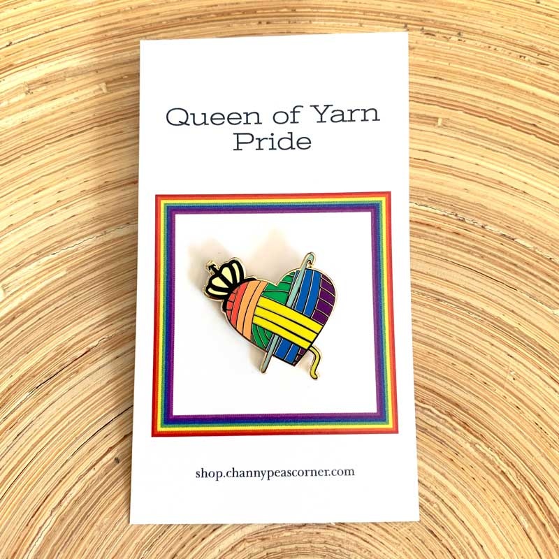 Channypeascorner Queen of Yarn PRIDE Crochet Enamel Pin