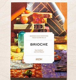 Modern Daily Knitting Field Guide No. 21: Brioche