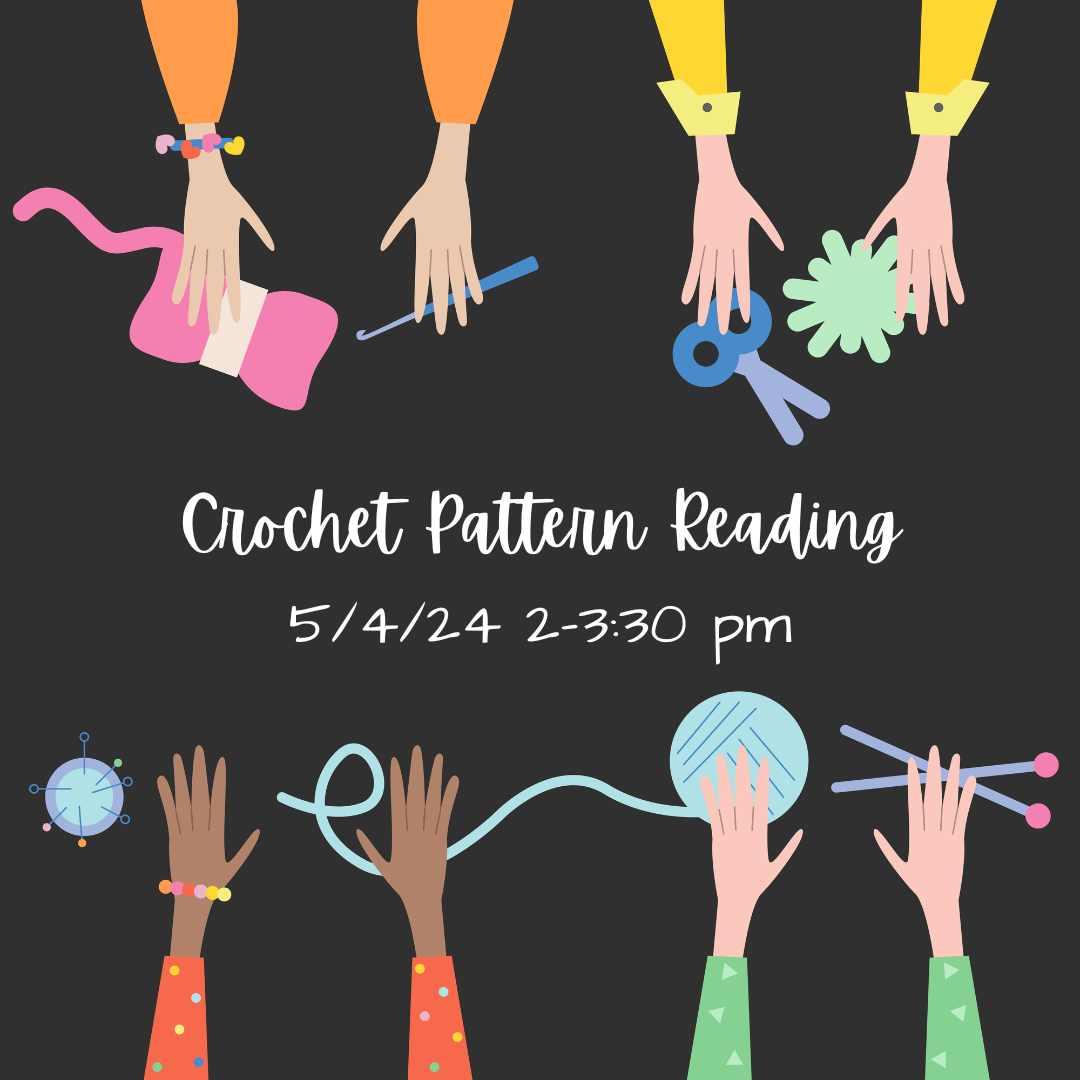 River Colors Studio Crochet Pattern Reading (5/4 2-3:30 pm)