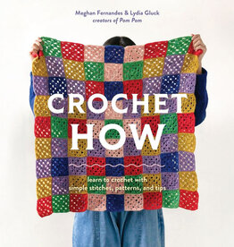 Crochet How by the creators of Pom Pom