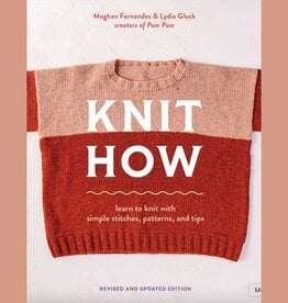Pom Pom Publishing Knit How Revised & Updated Edition