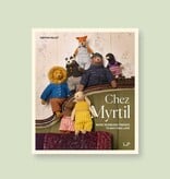 Laine Publishing (Preorder) Chez Myrtil: More Seamless Friends to Knit and Love