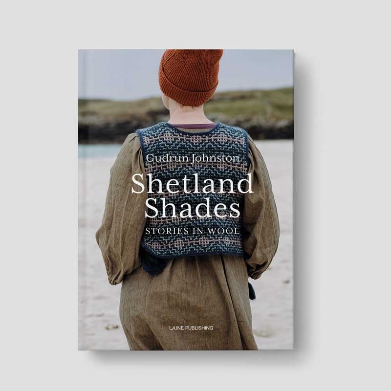 Laine Publishing (Preorder) Shetland Shades: Stories in Wool