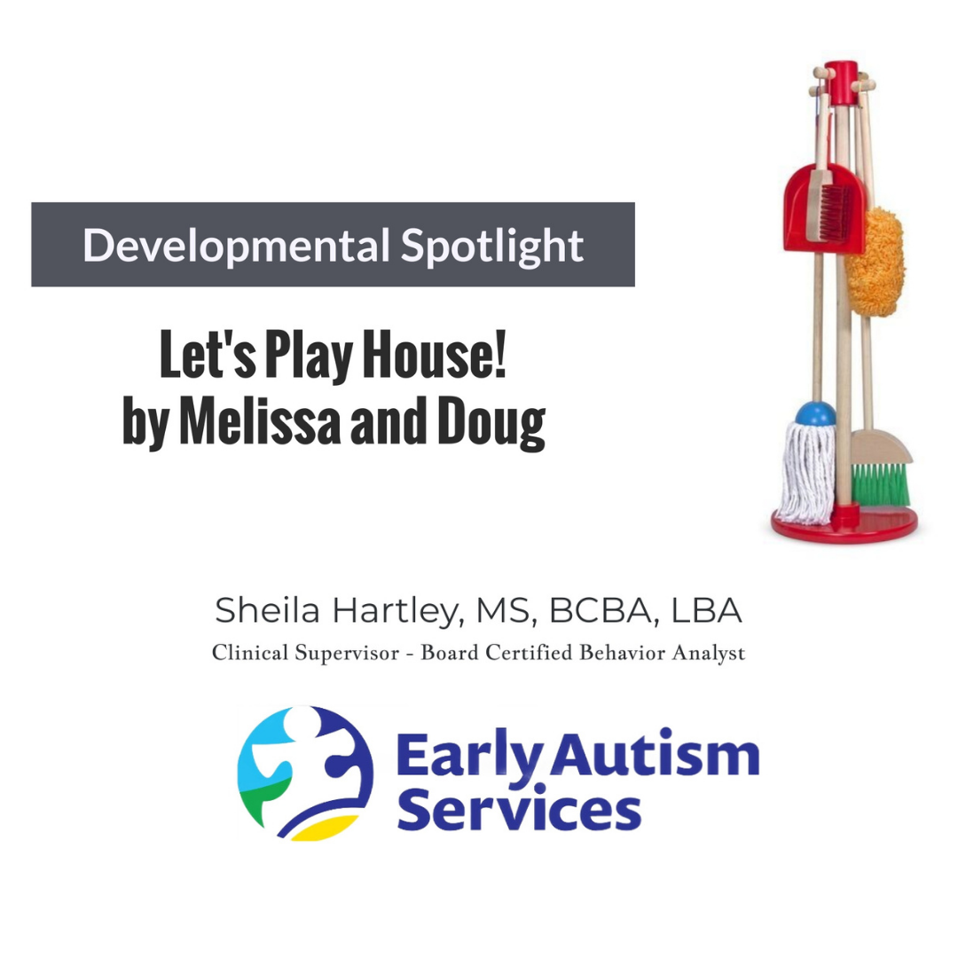 Developmental Spotlight- Let's Play House!