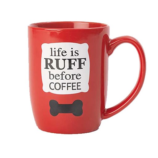 Petrageous Life is Ruff Mug 24oz