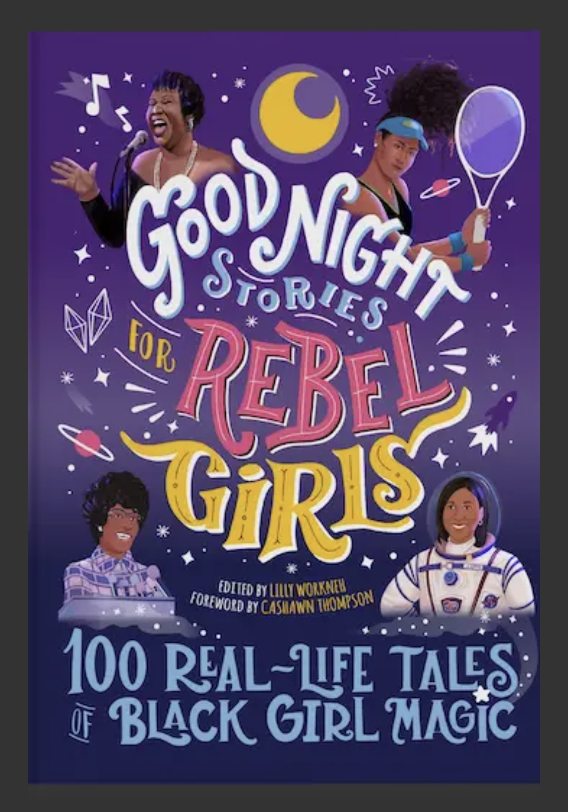 Rebel Girls: 100 Real-Life Tales of Black Girl Magic