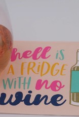 Soiree Sisters 3 ply Cocktail Napkins 20ct - Hell is a Fridge W/ No Wine