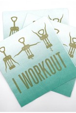 Soiree Sisters 3 ply Cocktail Napkins 20ct - I Workout