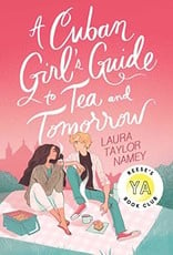 Atheneum Books A Cuban Girl's Guide to Tea and Tomorrow
